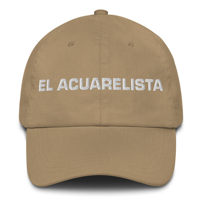 El Acuarelista The Watercolorist Mexican Spanish Pride Gift Regalo Dad Hat - Mexicada