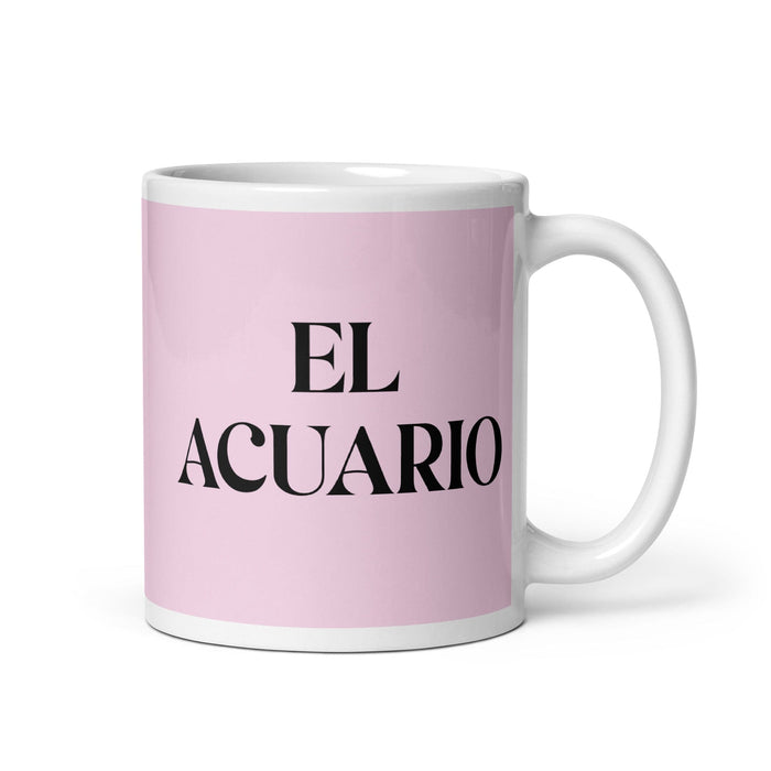 El Acuario The Aquarius Funny Home Office Work Coffee Mug Mexican Spanish Pride Gift White Glossy Cup Light Pink Card Mug Mexicada 11 oz