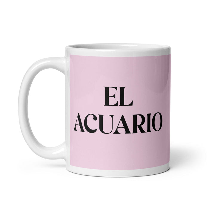 El Acuario The Aquarius Funny Home Office Work Coffee Mug Mexican Spanish Pride Gift White Glossy Cup Light Pink Card Mug Mexicada