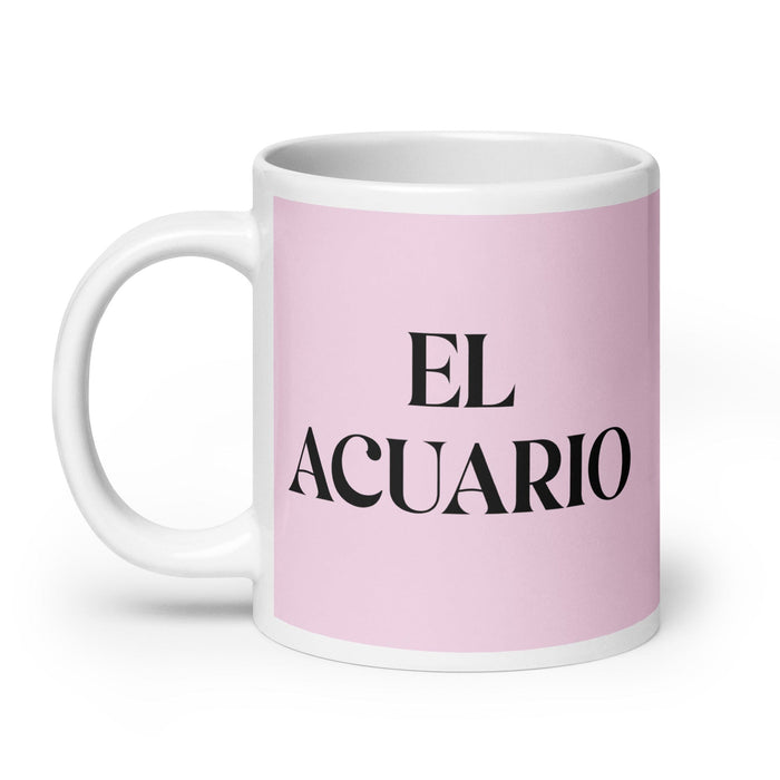 El Acuario The Aquarius Funny Home Office Work Coffee Mug Mexican Spanish Pride Gift White Glossy Cup Light Pink Card Mug Mexicada