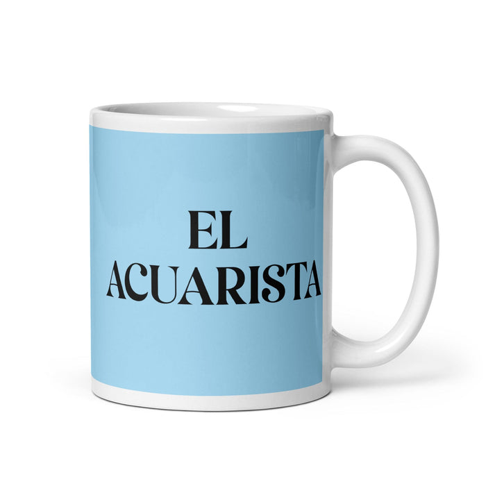 El Acuarista The Aquarist Funny Home Office Work Coffee Mug Mexican Spanish Pride Gift White Glossy Cup Sky Blue Card Mug Mexicada 11 oz