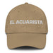 El Acuarista The Aquarist Mexican Spanish Pride Gift Regalo Dad Hat Mexicada Khaki