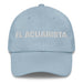 El Acuarista The Aquarist Mexican Spanish Pride Gift Regalo Dad Hat Mexicada Light Blue