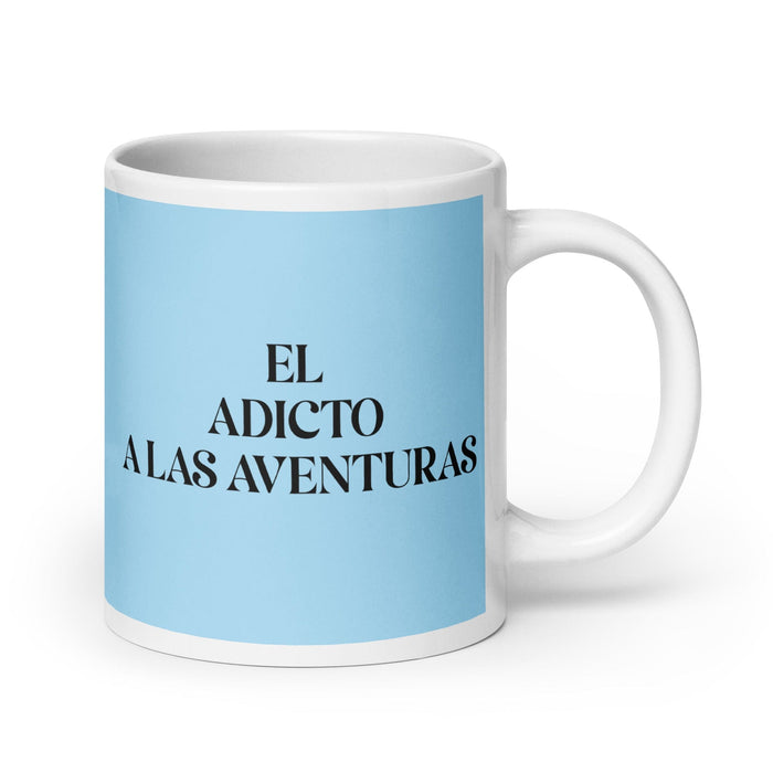 El Adicto A Las Aventuras The Adventure Addict Funny Home Office Work Coffee Mug Mexican Spanish Pride Gift White Glossy Cup Sky Blue Card Mug Mexicada 20 oz