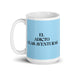 El Adicto A Las Aventuras The Adventure Addict Funny Home Office Work Coffee Mug Mexican Spanish Pride Gift White Glossy Cup Sky Blue Card Mug Mexicada