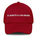 El Adicto A Las Redes The Social Media Addict Mexican Spanish Pride Gift Regalo Dad Hat Mexicada Cranberry