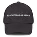 El Adicto A Las Redes The Social Media Addict Mexican Spanish Pride Gift Regalo Dad Hat Mexicada Dark Grey