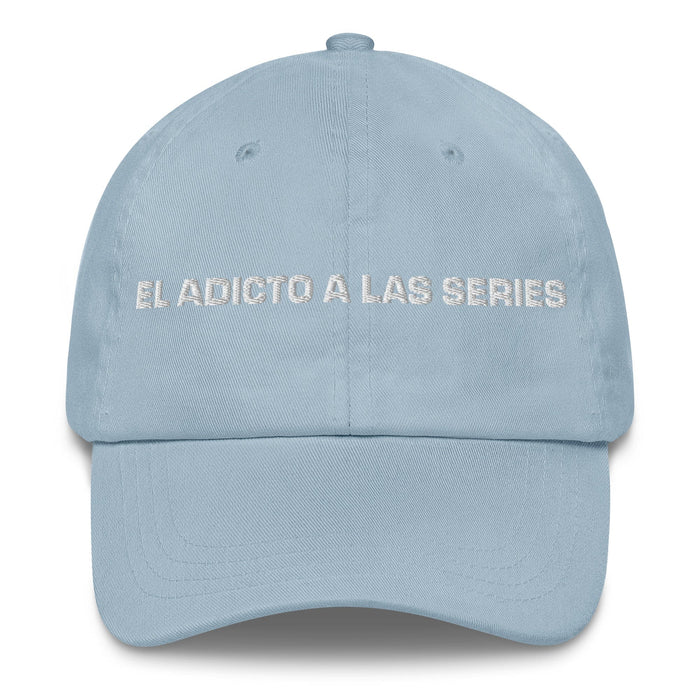 El Adicto A Las Series The Series Addict Mexican Spanish Pride Gift Regalo Dad Hat Mexicada Light Blue