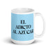 El Adicto Al Azúcar The Sugar Addict Funny Home Office Work Coffee Mug Mexican Spanish Pride Gift White Glossy Cup Sky Blue Card Mug Mexicada 15 oz