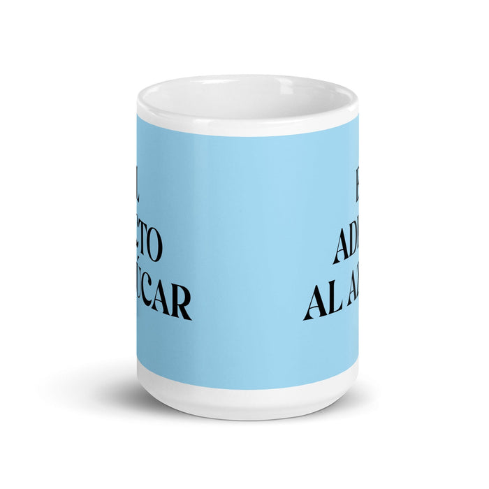 El Adicto Al Azúcar The Sugar Addict Funny Home Office Work Coffee Mug Mexican Spanish Pride Gift White Glossy Cup Sky Blue Card Mug Mexicada