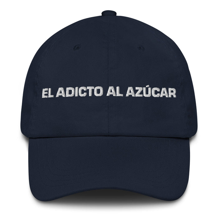 El Adicto Al Azúcar The Sugar Addict Mexican Spanish Pride Gift Regalo Dad Hat Mexicada Navy