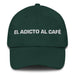 El Adicto Al Café The Coffee Addict Mexican Spanish Pride Gift Regalo Dad Hat Mexicada Spruce