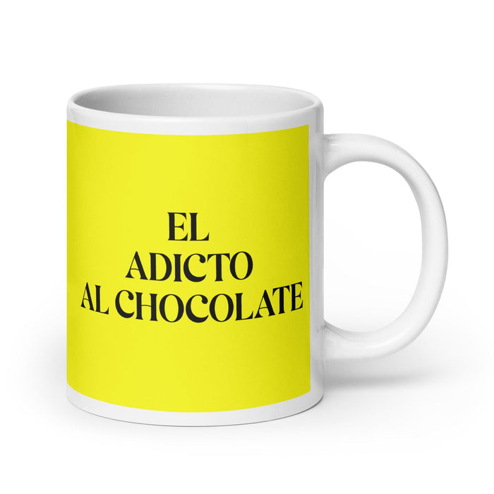 El Adicto Al Chocolate The Chocolate Addict Funny Home Office Work Coffee Mug Mexican Spanish Pride Gift White Glossy Cup Yellow Card Mug Mexicada 20 oz