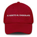 El Adicto Al Chocolate The Chocolate Addict Mexican Spanish Pride Gift Regalo Dad Hat Mexicada Cranberry