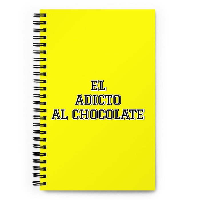 El Adicto Al Chocolate The Chocolate Addict | Yellow Spiral Notebook, 140 Dotted Sheets | Funny Gift Idea Home Office Work | Mexican Spanish Pride Gift Mexicada