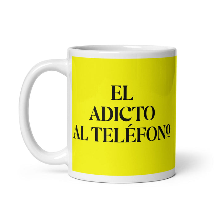 El Adicto Al Teléfono The Phone Addict Funny Home Office Work Coffee Mug Mexican Spanish Pride Gift White Glossy Cup Yellow Card Mug Mexicada