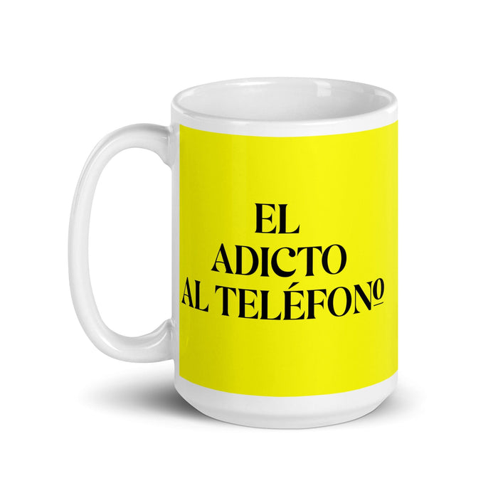 El Adicto Al Teléfono The Phone Addict Funny Home Office Work Coffee Mug Mexican Spanish Pride Gift White Glossy Cup Yellow Card Mug Mexicada