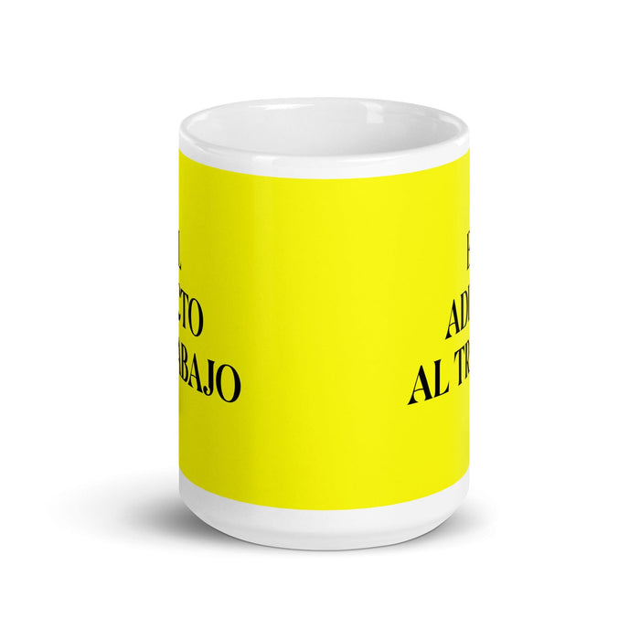 El Adicto Al Trabajo The Workaholic Funny Home Office Work Coffee Mug Mexican Spanish Pride Gift White Glossy Cup Yellow Card Mug Mexicada