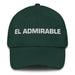 El Admirable The Admirable One Mexican Spanish Pride Gift Regalo Dad Hat Mexicada Spruce