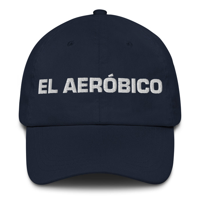 El Aeróbico The Aerobics Enthusiast Mexican Spanish Pride Gift Regalo Dad Hat - Mexicada