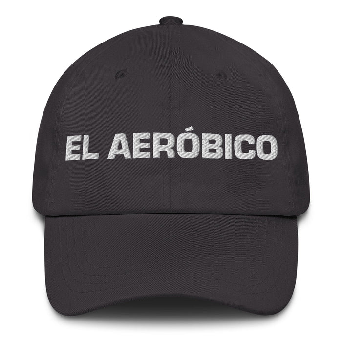 El Aeróbico The Aerobics Enthusiast Mexican Spanish Pride Gift Regalo Dad Hat Mexicada Dark Grey