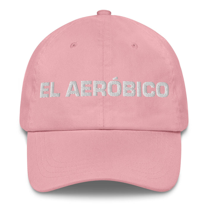 El Aeróbico The Aerobics Enthusiast Mexican Spanish Pride Gift Regalo Dad Hat Mexicada Pink