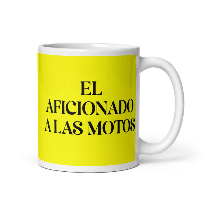 El Aficionado A Las Motos The Motorcycle Enthusiast Funny Home Office Work Coffee Mug Mexican Spanish Pride Gift White Glossy Cup Yellow Card Mug Mexicada 11 oz