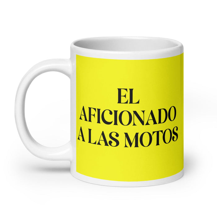 El Aficionado A Las Motos The Motorcycle Enthusiast Funny Home Office Work Coffee Mug Mexican Spanish Pride Gift White Glossy Cup Yellow Card Mug Mexicada