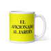 El Aficionado Al Jardín The Garden Enthusiast Funny Home Office Work Coffee Mug Mexican Spanish Pride Gift White Glossy Cup Yellow Card Mug Mexicada 11 oz