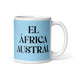 El África Austral The Southern African Funny Home Office Work Coffee Mug Mexican Spanish Pride Gift White Glossy Cup Sky Blue Card Mug Mexicada 11 oz