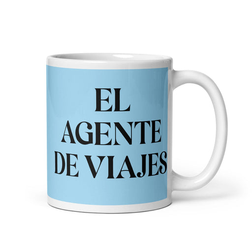 El Agente De Viajes The Travel Agent Funny Home Office Work Coffee Mug Mexican Spanish Pride Gift White Glossy Cup Sky Blue Card Mug Mexicada 11 oz