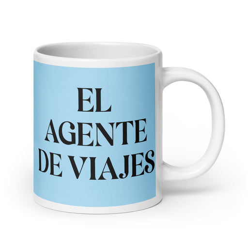 El Agente De Viajes The Travel Agent Funny Home Office Work Coffee Mug Mexican Spanish Pride Gift White Glossy Cup Sky Blue Card Mug Mexicada 20 oz