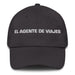 El Agente De Viajes The Travel Agent Mexican Spanish Pride Gift Regalo Dad Hat Mexicada Dark Grey