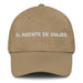 El Agente De Viajes The Travel Agent Mexican Spanish Pride Gift Regalo Dad Hat Mexicada Khaki