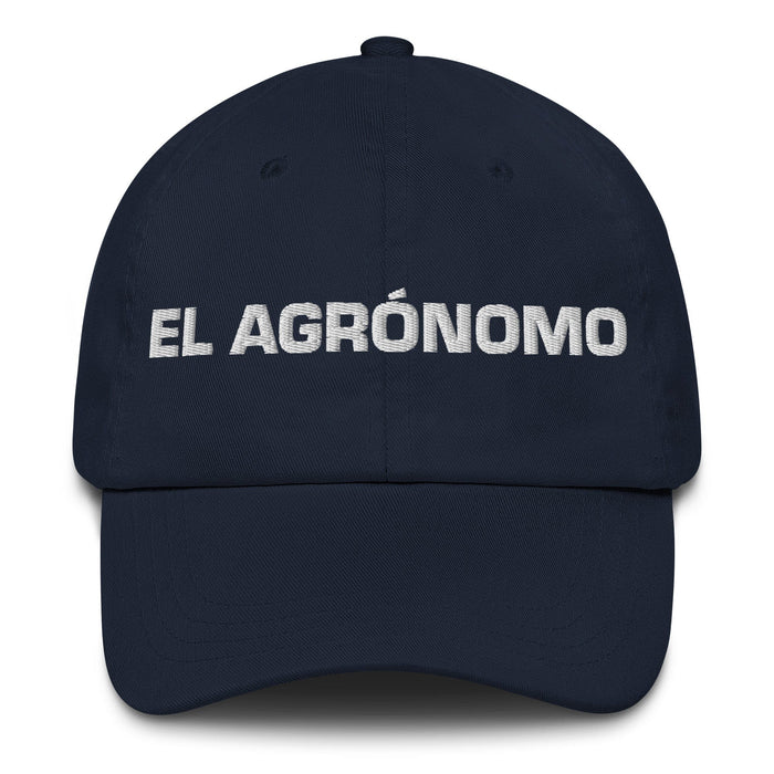 El Agrónomo The Agronomist Mexican Spanish Pride Gift Regalo Dad Hat Mexicada Navy