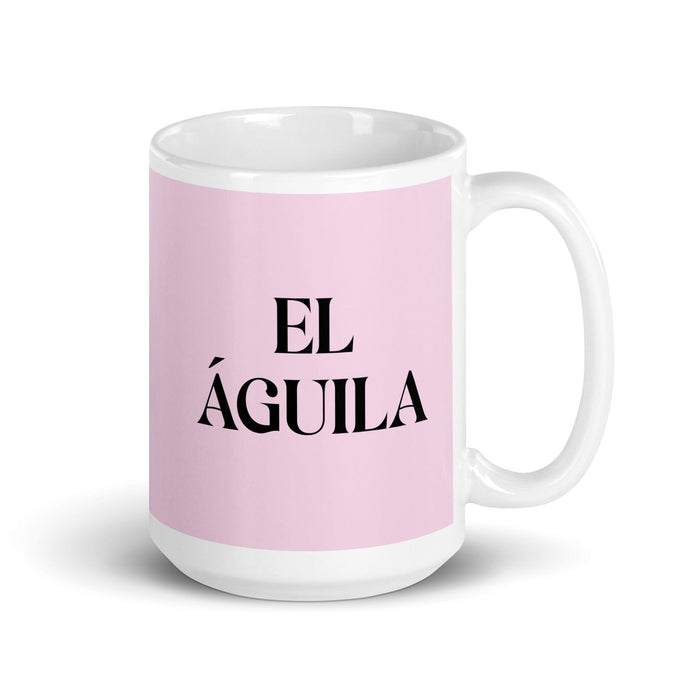 El Águila The Eagle Funny Home Office Work Coffee Mug Mexican Spanish Pride Gift White Glossy Cup Light Pink Card Mug Mexicada 15 oz