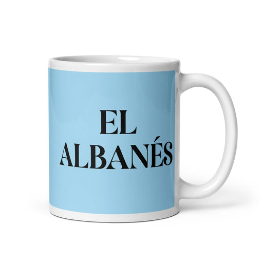 El Albanés The Albanian Funny Home Office Work Coffee Mug Mexican Spanish Pride Gift White Glossy Cup Sky Blue Card Mug Mexicada 11 oz