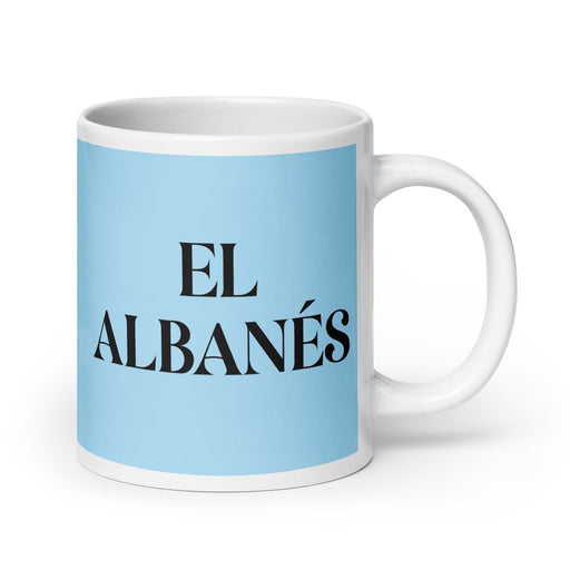 El Albanés The Albanian Funny Home Office Work Coffee Mug Mexican Spanish Pride Gift White Glossy Cup Sky Blue Card Mug Mexicada 20 oz