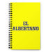 El Albertano The Albertan | Yellow Spiral Notebook, 140 Dotted Sheets | Funny Gift Idea Home Office Work | Mexican Spanish Pride Gift Mexicada