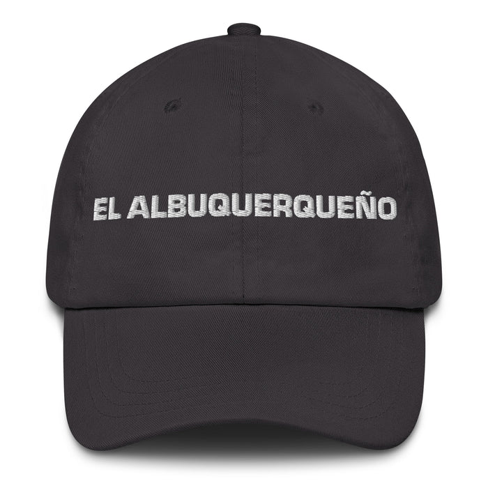 El Albuquerqueño The Albuquerque Resident Mexican Spanish Pride Gift Regalo Dad Hat - Mexicada