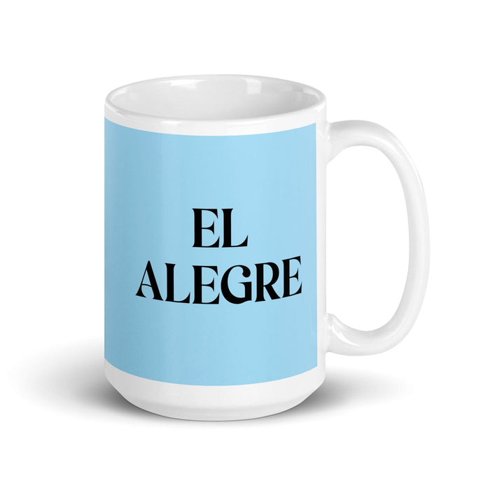 El Alegre The Cheerful One Funny Home Office Work Coffee Mug Mexican Spanish Pride Gift White Glossy Cup Sky Blue Card Mug Mexicada 15 oz