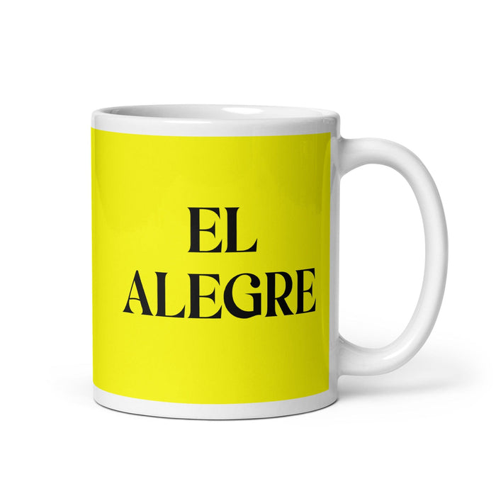 El Alegre The Cheerful One Funny Home Office Work Coffee Mug Mexican Spanish Pride Gift White Glossy Cup Yellow Card Mug Mexicada 11 oz