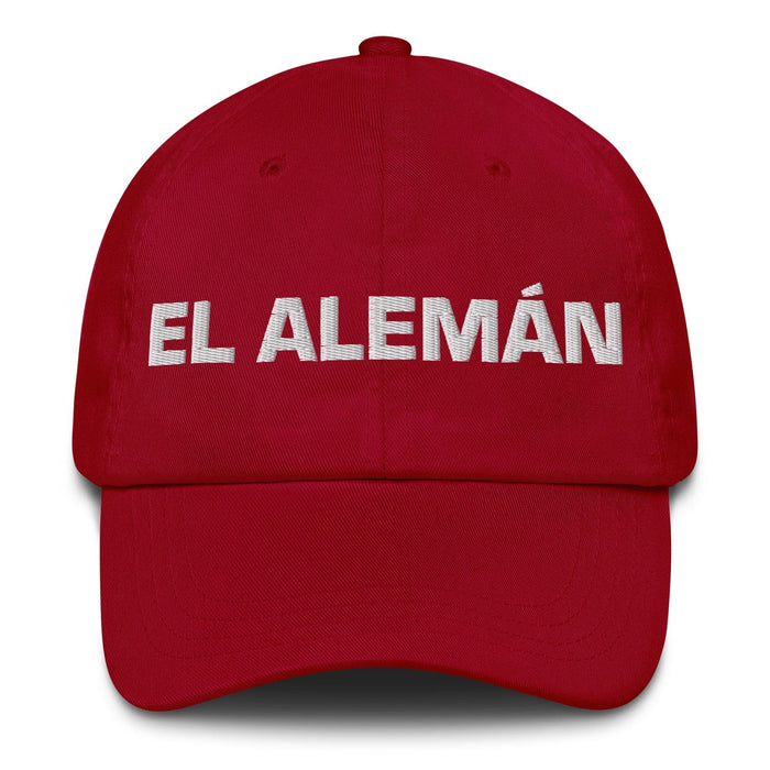 El Alemán The German Mexican Spanish Pride Gift Regalo Dad Hat Mexicada Cranberry