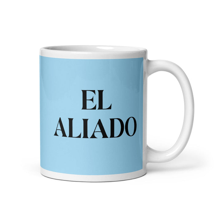 El Aliado The Ally Funny Home Office Work Coffee Mug Mexican Spanish Pride Gift White Glossy Cup Sky Blue Card Mug Mexicada 11 oz