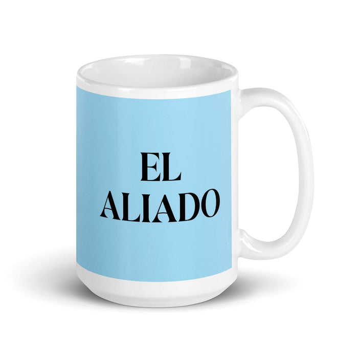 El Aliado The Ally Funny Home Office Work Coffee Mug Mexican Spanish Pride Gift White Glossy Cup Sky Blue Card Mug Mexicada 15 oz