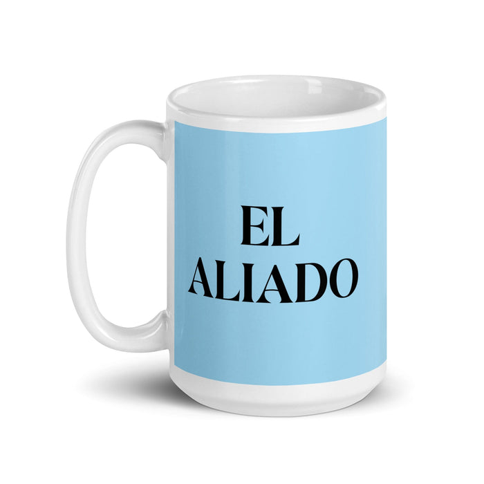 El Aliado The Ally Funny Home Office Work Coffee Mug Mexican Spanish Pride Gift White Glossy Cup Sky Blue Card Mug Mexicada