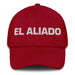 El Aliado The Ally Mexican Spanish Pride Gift Regalo Dad Hat Mexicada Cranberry