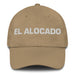 El Alocado The Crazy One Mexican Spanish Pride Gift Regalo Dad Hat Mexicada Khaki