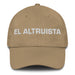 El Altruista The Altruist Mexican Spanish Pride Gift Regalo Dad Hat - Mexicada