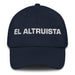 El Altruista The Altruist Mexican Spanish Pride Gift Regalo Dad Hat - Mexicada